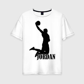 Женская футболка хлопок Oversize с принтом Michael Jordan в Петрозаводске, 100% хлопок | свободный крой, круглый ворот, спущенный рукав, длина до линии бедер
 | basketball | баскетбол | джордан | майкл джордан | спорт