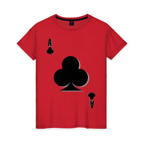 Женская футболка хлопок с принтом Крестовый туз в Петрозаводске, 100% хлопок | прямой крой, круглый вырез горловины, длина до линии бедер, слегка спущенное плечо | игральные карты | карты | крести | покер | туз
