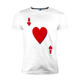 Мужская футболка премиум с принтом Червовый туз в Петрозаводске, 92% хлопок, 8% лайкра | приталенный силуэт, круглый вырез ворота, длина до линии бедра, короткий рукав | игральные карты | карты | покер | туз | черви
