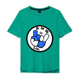 Мужская футболка хлопок Oversize с принтом bmw is life бмв это жизнь в Петрозаводске, 100% хлопок | свободный крой, круглый ворот, “спинка” длиннее передней части | bmw | эмблема | это жизнь