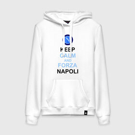 Женская толстовка хлопок с принтом keep calm and forza napoli в Петрозаводске, френч-терри, мягкий теплый начес внутри (100% хлопок) | карман-кенгуру, эластичные манжеты и нижняя кромка, капюшон с подкладом и шнурком | forza napoli | keep calm | кип калм | наполи | спорт | футбол