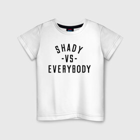 Детская футболка хлопок с принтом Shady vs everybody в Петрозаводске, 100% хлопок | круглый вырез горловины, полуприлегающий силуэт, длина до линии бедер | bad | berzerk | eminem | gangsta | gansta | hip | hip hop | hop | rap | shady | shady records | еп | рэп | рэпчина | хип | хип хоп | хоп | эминем