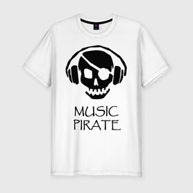 Мужская футболка премиум с принтом Music pirate в Петрозаводске, 92% хлопок, 8% лайкра | приталенный силуэт, круглый вырез ворота, длина до линии бедра, короткий рукав | Тематика изображения на принте: music pirate (светящаяся) | музыка | пиратская музыка | прикольные картинки | череп наушники | черепа