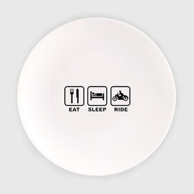 Тарелка с принтом Eat Sleep Ride в Петрозаводске, фарфор | диаметр - 210 мм
диаметр для нанесения принта - 120 мм | Тематика изображения на принте: eat sleep ride |   поездка |   сон | автомобильные | есть | мотоциклы