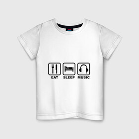 Детская футболка хлопок с принтом Eat Sleep Music (Еда, Сон, Музыка) в Петрозаводске, 100% хлопок | круглый вырез горловины, полуприлегающий силуэт, длина до линии бедер | eat sleep music | еда | кровать | музыка | наушники | сон