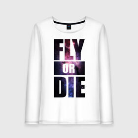 Женский лонгслив хлопок с принтом Fly or die в Петрозаводске, 100% хлопок |  | fly or die | fly или умереть | swag | звезды | космос