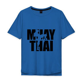 Мужская футболка хлопок Oversize с принтом Muay thai (Тайский бокс) в Петрозаводске, 100% хлопок | свободный крой, круглый ворот, “спинка” длиннее передней части | Тематика изображения на принте: 