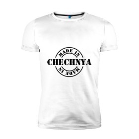 Мужская футболка премиум с принтом Made in Chechnya (сделано в Чечне) в Петрозаводске, 92% хлопок, 8% лайкра | приталенный силуэт, круглый вырез ворота, длина до линии бедра, короткий рукав | made in chechnya | регионы россии | сделано в чечне | чечня