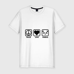 Мужская футболка премиум с принтом Peace Love Pandas (Мир, Любовь, Панды) в Петрозаводске, 92% хлопок, 8% лайкра | приталенный силуэт, круглый вырез ворота, длина до линии бедра, короткий рукав | Тематика изображения на принте: peace love pandas | животные | любовь | мир | панды | прикольные картинки