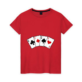Женская футболка хлопок с принтом Четыре туза в Петрозаводске, 100% хлопок | прямой крой, круглый вырез горловины, длина до линии бедер, слегка спущенное плечо | игра | игральные карты | карты | покер | туз | тузы | четыре туза