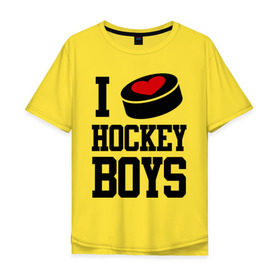 Мужская футболка хлопок Oversize с принтом I love hockey boys в Петрозаводске, 100% хлопок | свободный крой, круглый ворот, “спинка” длиннее передней части | i love hockey boys | люблю | я люблю хоккей мальчиков