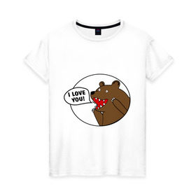 Женская футболка хлопок с принтом Медведь - я люблю тебя в Петрозаводске, 100% хлопок | прямой крой, круглый вырез горловины, длина до линии бедер, слегка спущенное плечо | Тематика изображения на принте: i | love | you | люблю | любовь | медвед | медведь
