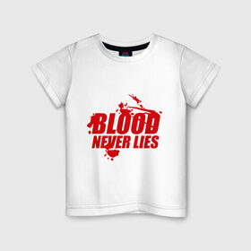 Детская футболка хлопок с принтом Кровь никогда не врет в Петрозаводске, 100% хлопок | круглый вырез горловины, полуприлегающий силуэт, длина до линии бедер | dexter | кровь никогда не вретэ | сериалы
