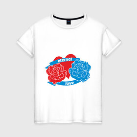 Женская футболка хлопок с принтом Eternal love в Петрозаводске, 100% хлопок | прямой крой, круглый вырез горловины, длина до линии бедер, слегка спущенное плечо | 