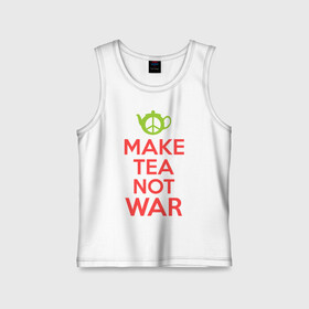 Детская майка хлопок с принтом Make tea not war в Петрозаводске,  |  | keep calm | make tea not war | прикольные надписи | чай