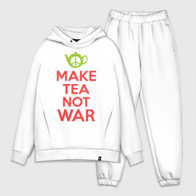 Мужской костюм хлопок OVERSIZE с принтом Make tea not war в Петрозаводске,  |  | keep calm | make tea not war | прикольные надписи | чай