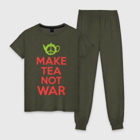 Женская пижама хлопок с принтом Make tea not war в Петрозаводске, 100% хлопок | брюки и футболка прямого кроя, без карманов, на брюках мягкая резинка на поясе и по низу штанин | keep calm | make tea not war | прикольные надписи | чай