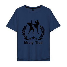 Мужская футболка хлопок Oversize с принтом Muay Thai (Тайский бокс) в Петрозаводске, 100% хлопок | свободный крой, круглый ворот, “спинка” длиннее передней части | muay thai | бокс | спорт | тайский бокс