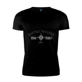 Мужская футболка премиум с принтом Bustazz recrods в Петрозаводске, 92% хлопок, 8% лайкра | приталенный силуэт, круглый вырез ворота, длина до линии бедра, короткий рукав | bustazz records label | триагрутрика