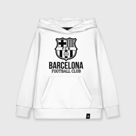 Детская толстовка хлопок с принтом Barcelona FC в Петрозаводске, 100% хлопок | Круглый горловой вырез, эластичные манжеты, пояс, капюшен | barcelona | fc | fc barcelona | footbal club | барселона | лого | логотип | спорт | футбол | футбольный клуб