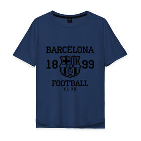 Мужская футболка хлопок Oversize с принтом Barcelona 1899 в Петрозаводске, 100% хлопок | свободный крой, круглый ворот, “спинка” длиннее передней части | Тематика изображения на принте: barcelona | fc | fc barcelona | footbal club | барселона | лого | логотип | спорт | футбол | футбольный клуб