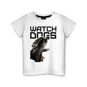 Детская футболка хлопок с принтом Watch Dogs в Петрозаводске, 100% хлопок | круглый вырез горловины, полуприлегающий силуэт, длина до линии бедер | Тематика изображения на принте: games | watch dogs