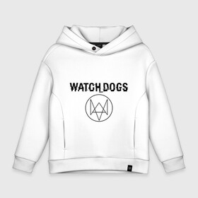 Детское худи Oversize хлопок с принтом Watch Dogs в Петрозаводске, френч-терри — 70% хлопок, 30% полиэстер. Мягкий теплый начес внутри —100% хлопок | боковые карманы, эластичные манжеты и нижняя кромка, капюшон на магнитной кнопке | watch dogs