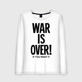 Женский лонгслив хлопок с принтом War is over if you want в Петрозаводске, 100% хлопок |  | over | swag | want | war | you | война | если | кончилась | окончена | свэг | хочешь