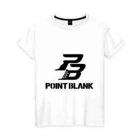Женская футболка хлопок с принтом Point Blank в Петрозаводске, 100% хлопок | прямой крой, круглый вырез горловины, длина до линии бедер, слегка спущенное плечо | pb | поинт блэнк