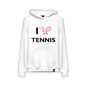Женская толстовка хлопок с принтом I Love Tennis в Петрозаводске, френч-терри, мягкий теплый начес внутри (100% хлопок) | карман-кенгуру, эластичные манжеты и нижняя кромка, капюшон с подкладом и шнурком | ракетка | тенис | теннис | теннисист