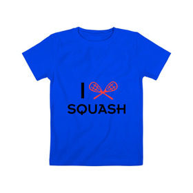Детская футболка хлопок с принтом I LOVE SQUASH в Петрозаводске, 100% хлопок | круглый вырез горловины, полуприлегающий силуэт, длина до линии бедер | Тематика изображения на принте: squash | ракетка | сквош