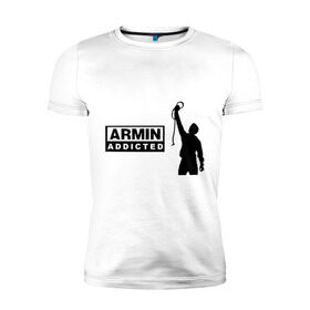 Мужская футболка премиум с принтом Armin addicted в Петрозаводске, 92% хлопок, 8% лайкра | приталенный силуэт, круглый вырез ворота, длина до линии бедра, короткий рукав | addicted | buuren | van | аrmin