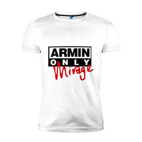 Мужская футболка премиум с принтом Armin only - mirage в Петрозаводске, 92% хлопок, 8% лайкра | приталенный силуэт, круглый вырез ворота, длина до линии бедра, короткий рукав | addicted | buuren | mirage | van | аrmin