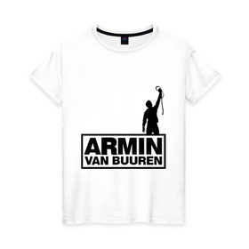 Женская футболка хлопок с принтом Armin van buuren в Петрозаводске, 100% хлопок | прямой крой, круглый вырез горловины, длина до линии бедер, слегка спущенное плечо | addicted | buuren | van | аrmin