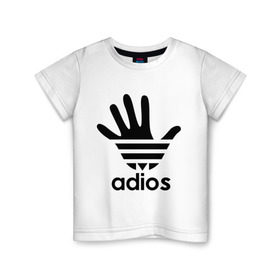 Детская футболка хлопок с принтом Adios в Петрозаводске, 100% хлопок | круглый вырез горловины, полуприлегающий силуэт, длина до линии бедер | Тематика изображения на принте: adidas | adios | адидас | адьёс | адьос | рука