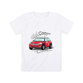 Детская футболка хлопок с принтом Mini Cooper в Петрозаводске, 100% хлопок | круглый вырез горловины, полуприлегающий силуэт, длина до линии бедер | Тематика изображения на принте: mini cooper | автомобиль | машина | мини купер | миникупер
