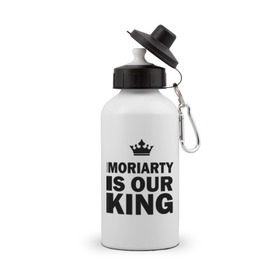 Бутылка спортивная с принтом Moriarty is our king в Петрозаводске, металл | емкость — 500 мл, в комплекте две пластиковые крышки и карабин для крепления | king | moriarty | our | король | мориарти | наш