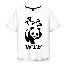 Мужская футболка хлопок Oversize с принтом WTF - белая панда в Петрозаводске, 100% хлопок | свободный крой, круглый ворот, “спинка” длиннее передней части | панда