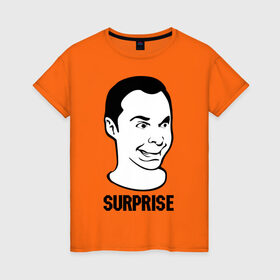 Женская футболка хлопок с принтом surprise (Sheldon) в Петрозаводске, 100% хлопок | прямой крой, круглый вырез горловины, длина до линии бедер, слегка спущенное плечо | surprise | сюрприз | теория большого взрыва