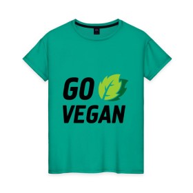 Женская футболка хлопок с принтом Go vegan в Петрозаводске, 100% хлопок | прямой крой, круглый вырез горловины, длина до линии бедер, слегка спущенное плечо | go | vegan | будь | веган | вегетарианец | здоровье