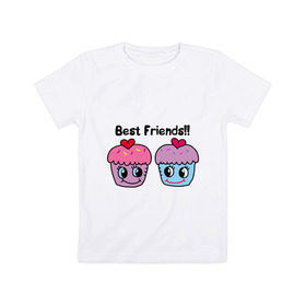 Детская футболка хлопок с принтом Best Friends!! в Петрозаводске, 100% хлопок | круглый вырез горловины, полуприлегающий силуэт, длина до линии бедер | best | cake | friend | булочка | друг | лучший | пирожное