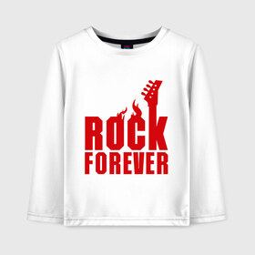 Детский лонгслив хлопок с принтом Rock Forever (Рок Навсегда) в Петрозаводске, 100% хлопок | круглый вырез горловины, полуприлегающий силуэт, длина до линии бедер | гитара