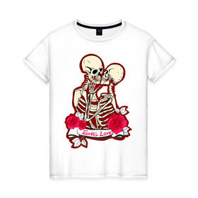 Женская футболка хлопок с принтом Вечная любовь в Петрозаводске, 100% хлопок | прямой крой, круглый вырез горловины, длина до линии бедер, слегка спущенное плечо | скелет