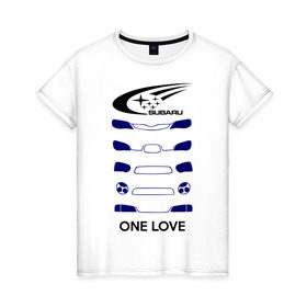 Женская футболка хлопок с принтом One love subaru в Петрозаводске, 100% хлопок | прямой крой, круглый вырез горловины, длина до линии бедер, слегка спущенное плечо | logo | one love | sti | subaru | авто | лого | субарик | субару