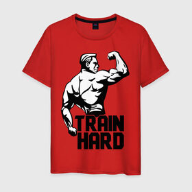 Мужская футболка хлопок с принтом Train hard (тренируйся усердно) в Петрозаводске, 100% хлопок | прямой крой, круглый вырез горловины, длина до линии бедер, слегка спущенное плечо. | hard | train | спорт | тренируйся | усердно