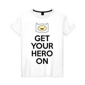 Женская футболка хлопок с принтом Get your hero on в Петрозаводске, 100% хлопок | прямой крой, круглый вырез горловины, длина до линии бедер, слегка спущенное плечо | adventure time | время приключений | финн