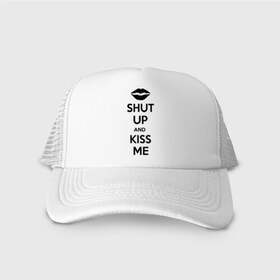 Кепка тракер с сеткой с принтом Kiss me в Петрозаводске, трикотажное полотно; задняя часть — сетка | длинный козырек, универсальный размер, пластиковая застежка | kiss | shut up | заткнись | поцелуй
