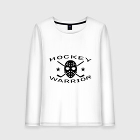 Женский лонгслив хлопок с принтом Hockey warrior в Петрозаводске, 100% хлопок |  | hockey | warrior | воин | хоккей