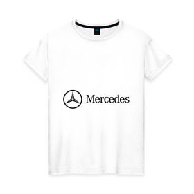 Женская футболка хлопок с принтом Mercedes Logo в Петрозаводске, 100% хлопок | прямой крой, круглый вырез горловины, длина до линии бедер, слегка спущенное плечо | logo | mercedes