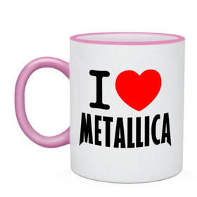 Кружка двухцветная с принтом I love Metallica в Петрозаводске, керамика | объем — 330 мл, диаметр — 80 мм. Цветная ручка и кайма сверху, в некоторых цветах — вся внутренняя часть | металлика